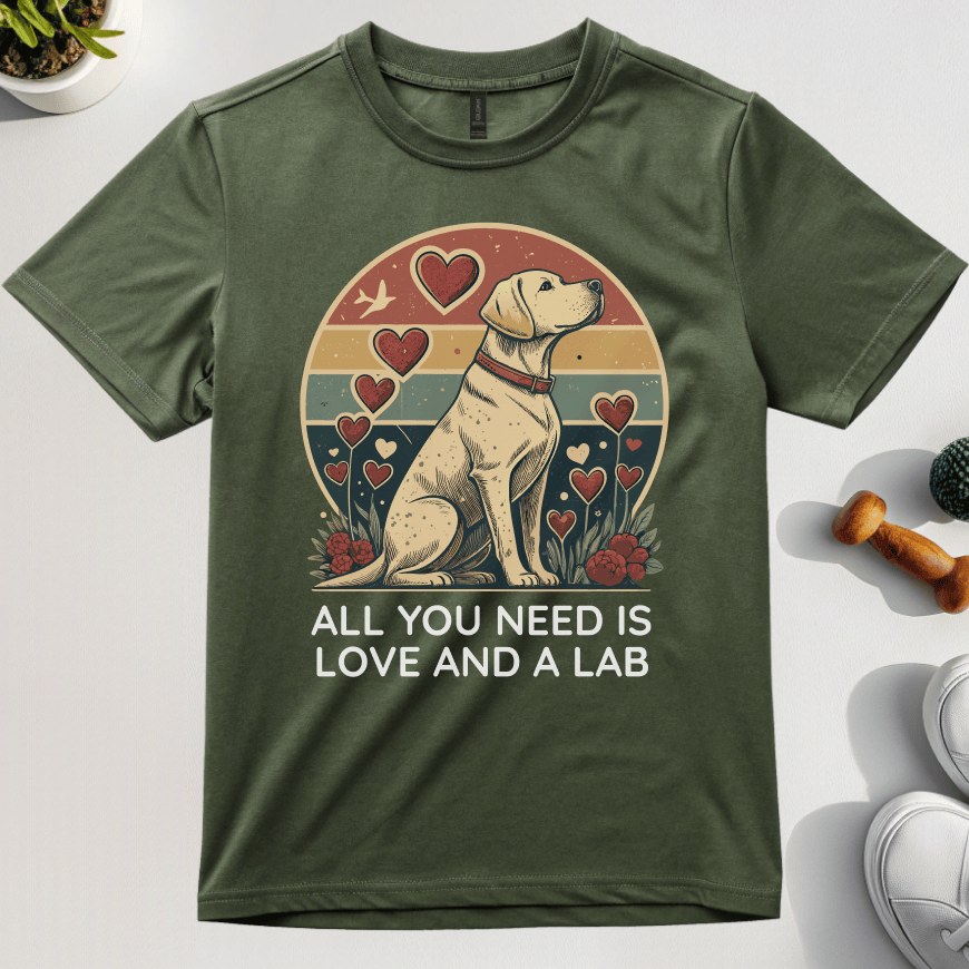 All You Need Is Love And A Lab T-Shirt