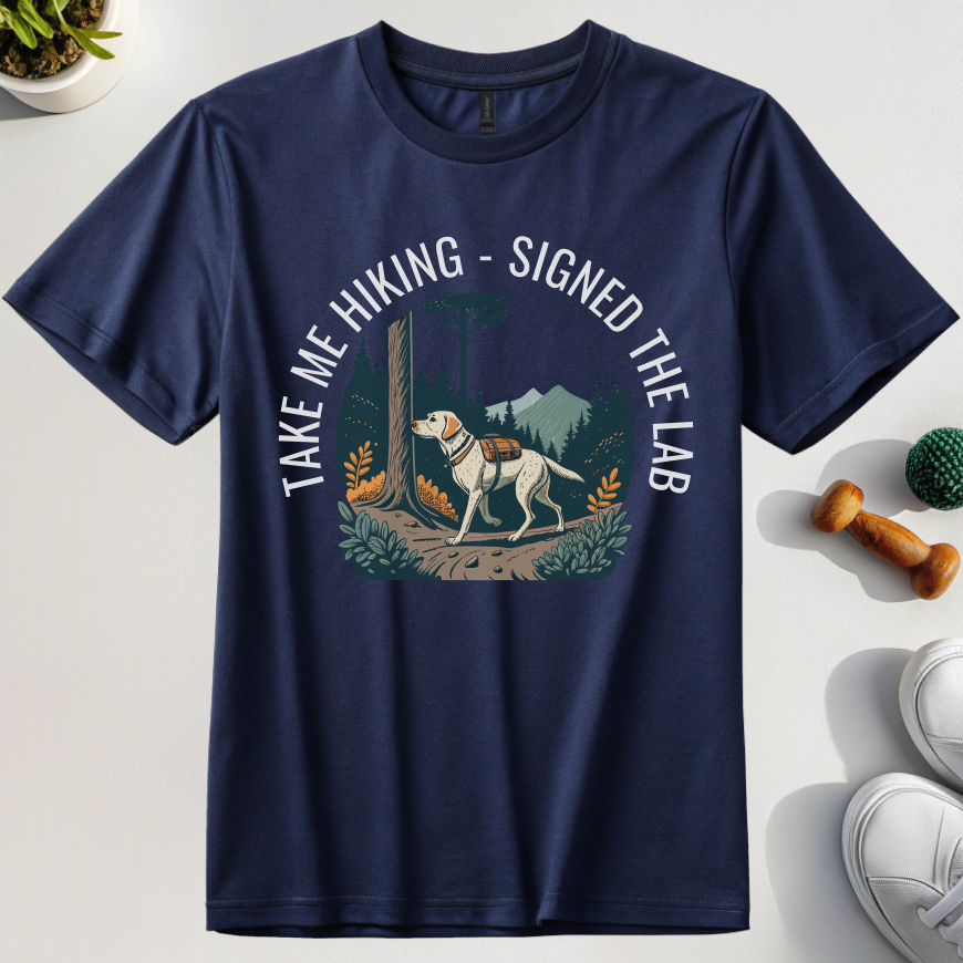 Taking Me Hiking - Signed The Lab T-Shirt