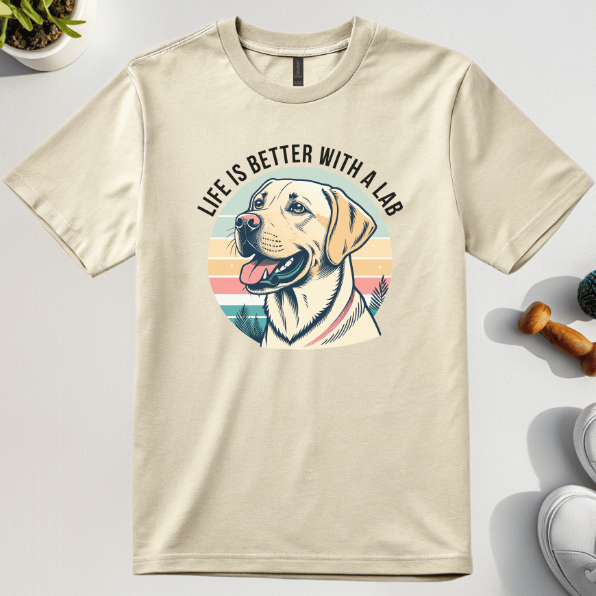Life Is Better With A Lab T-Shirt