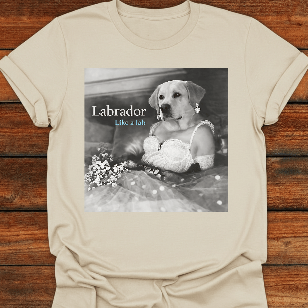 Like A Lab T-Shirt