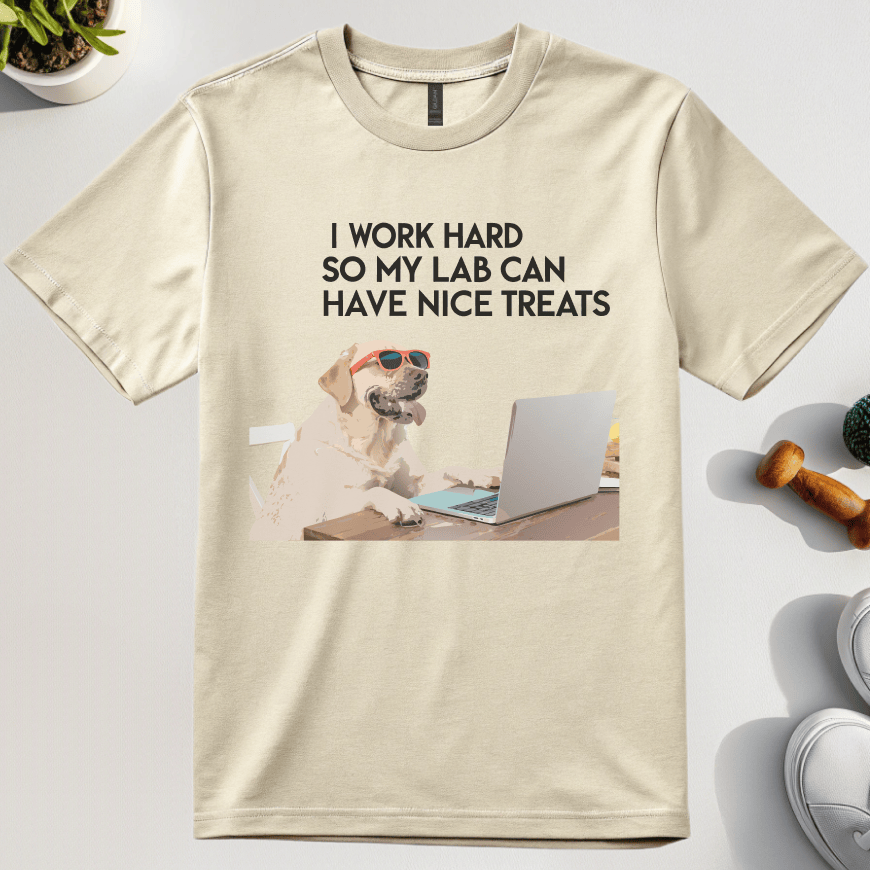 I Work Hard So My Lab Can Have Nice Treats T-Shirt