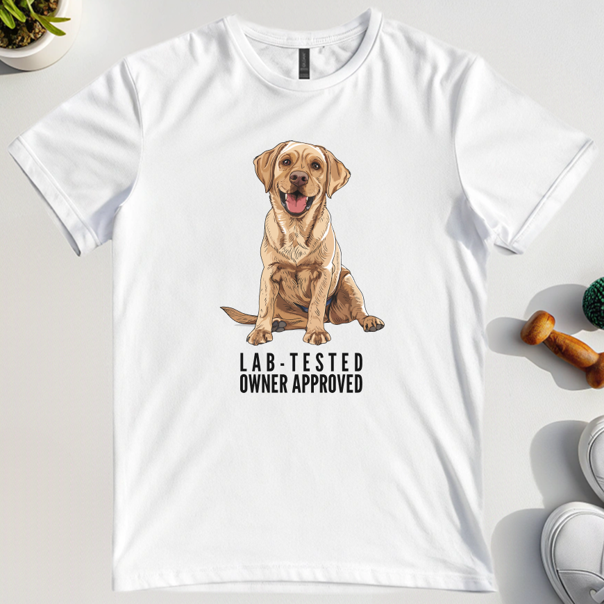 Lab Tested Owner Approved T-Shirt
