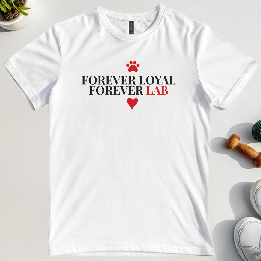 Forever Loyal Forever Lab T-Shirt