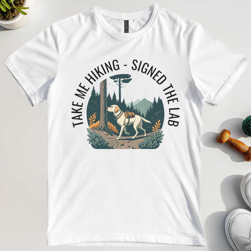 Taking Me Hiking - Signed The Lab T-Shirt