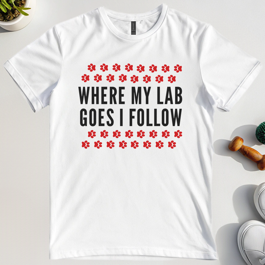Where My Lab Goes I Follow T-Shirt