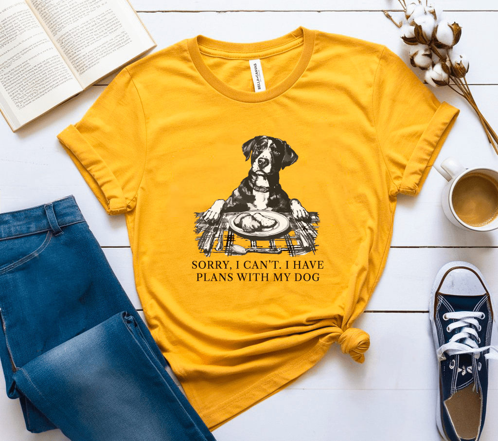 Sorry, I Can’t. I Have Plans With My Dog T-Shirt