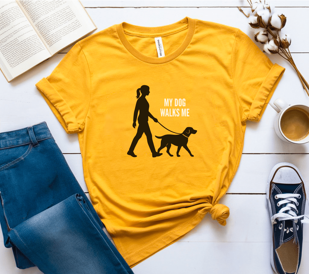 My Dog Walks Me T-Shirt