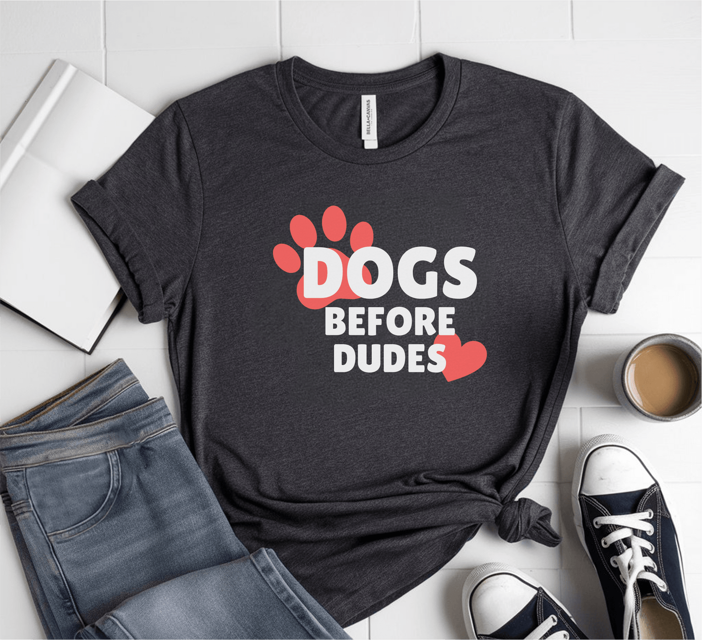 Dogs Before Dudes T-Shirt