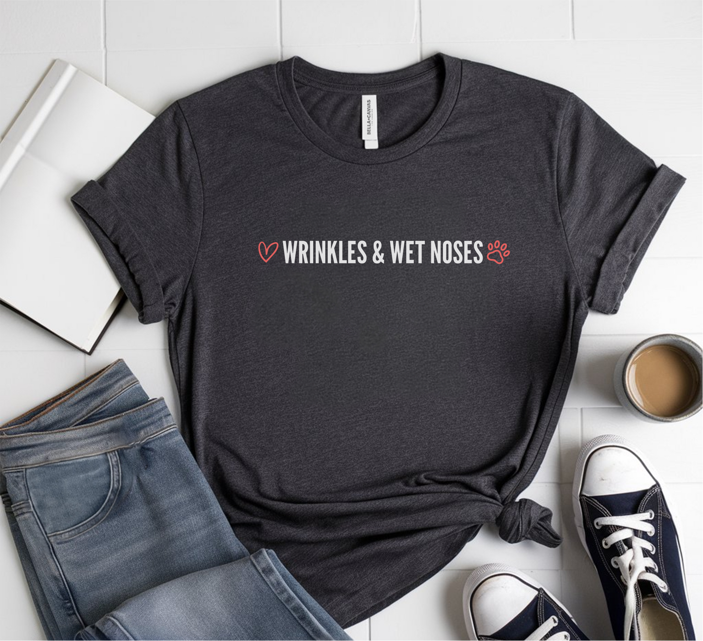 Wrinkles & Wet Noses T-Shirt
