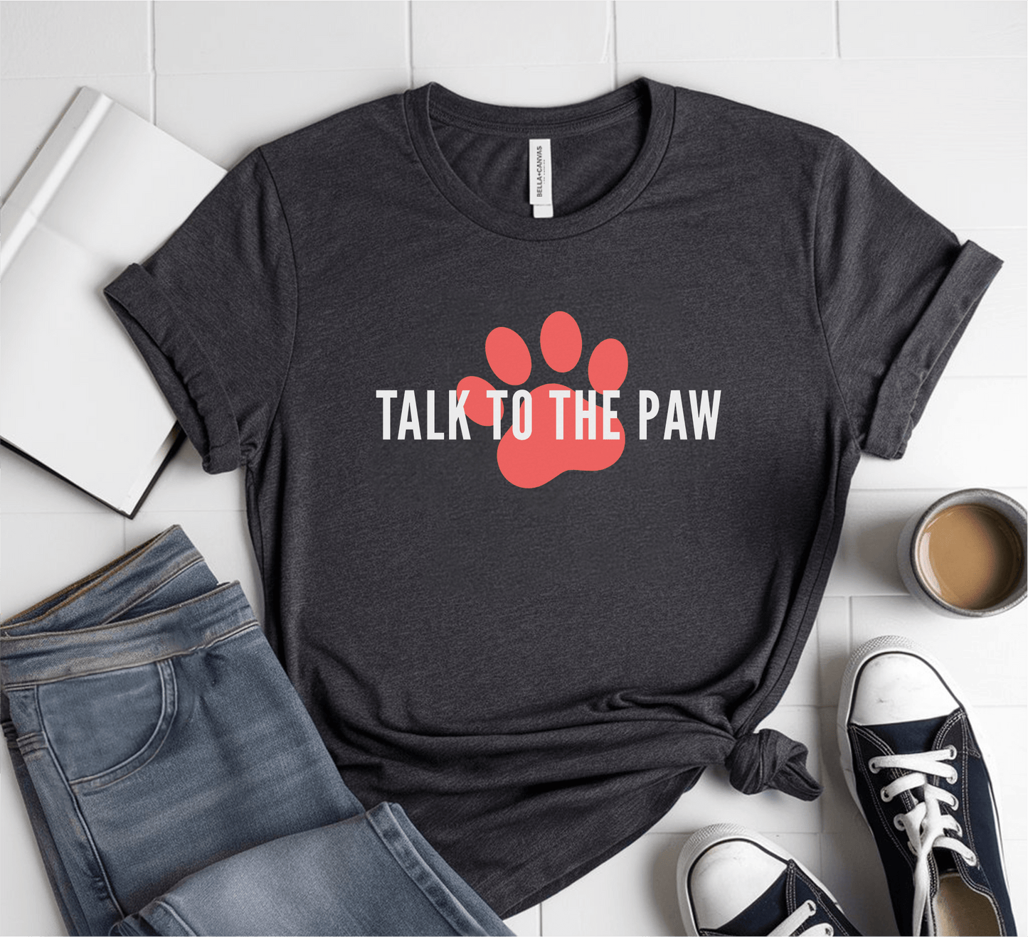 Talk To The Paw T-Shirt
