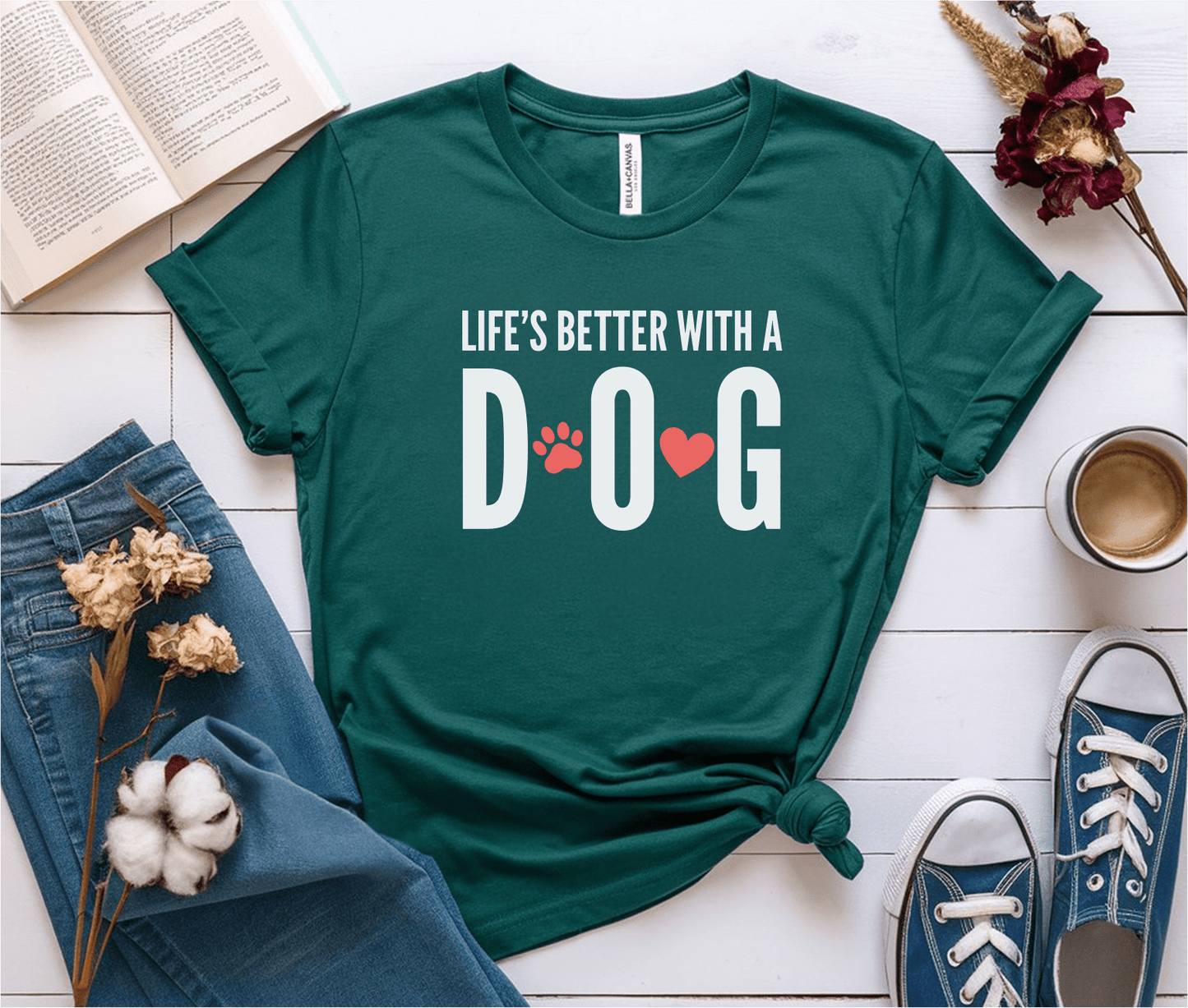 Life's Better With A Dog T-Shirt