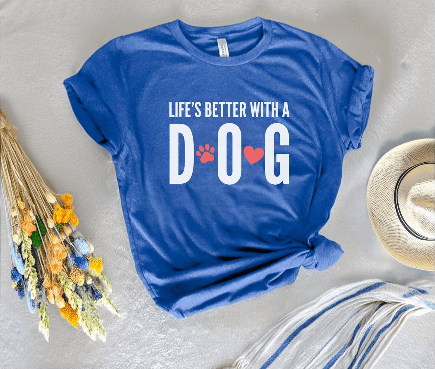 Life's Better With A Dog T-Shirt