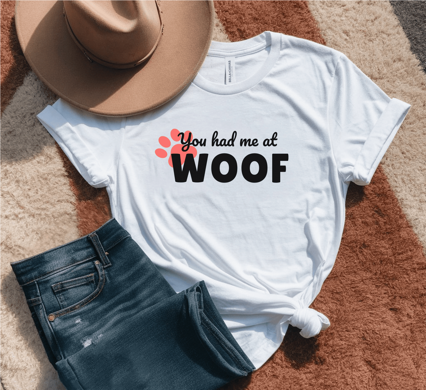 You Had Me At Woof T-Shirt