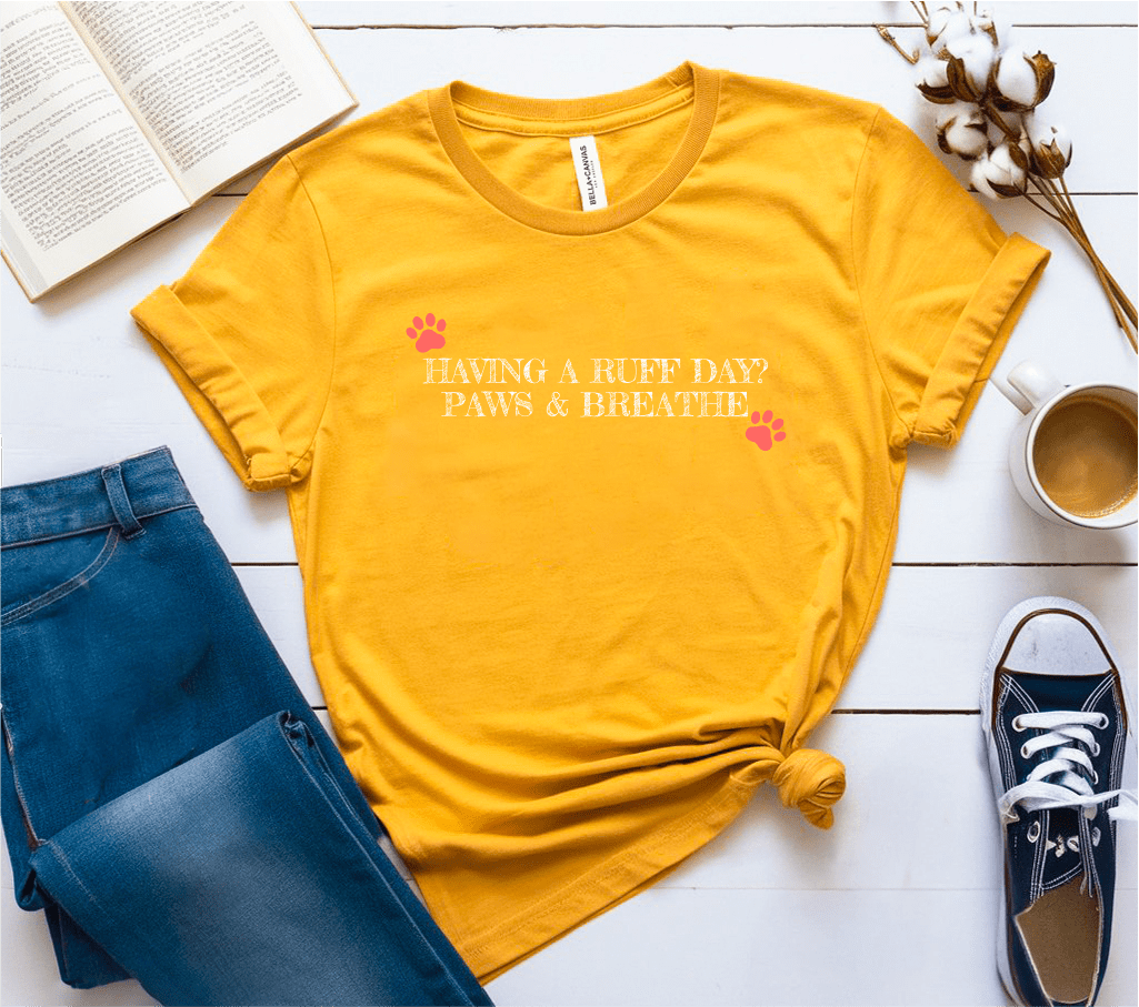 Having A Ruff Day? T-Shirt
