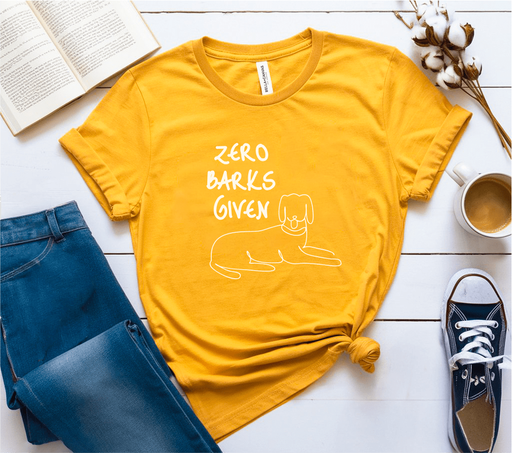 Zero Barks Given T-Shirt