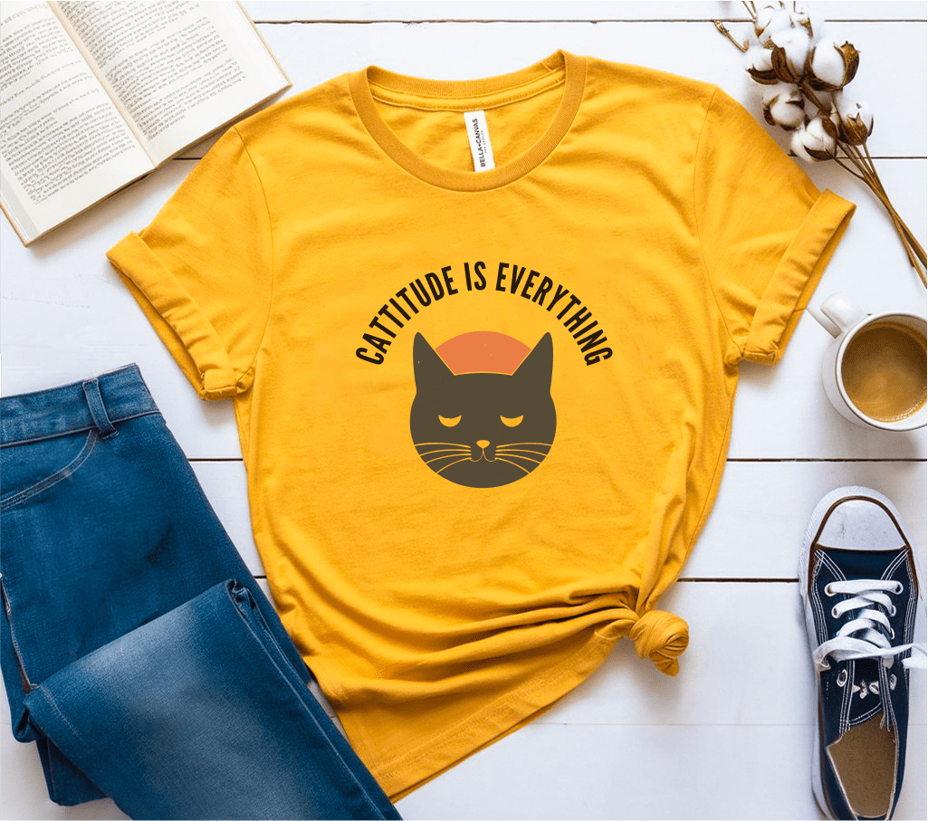Cattitude Is Everything T-Shirt