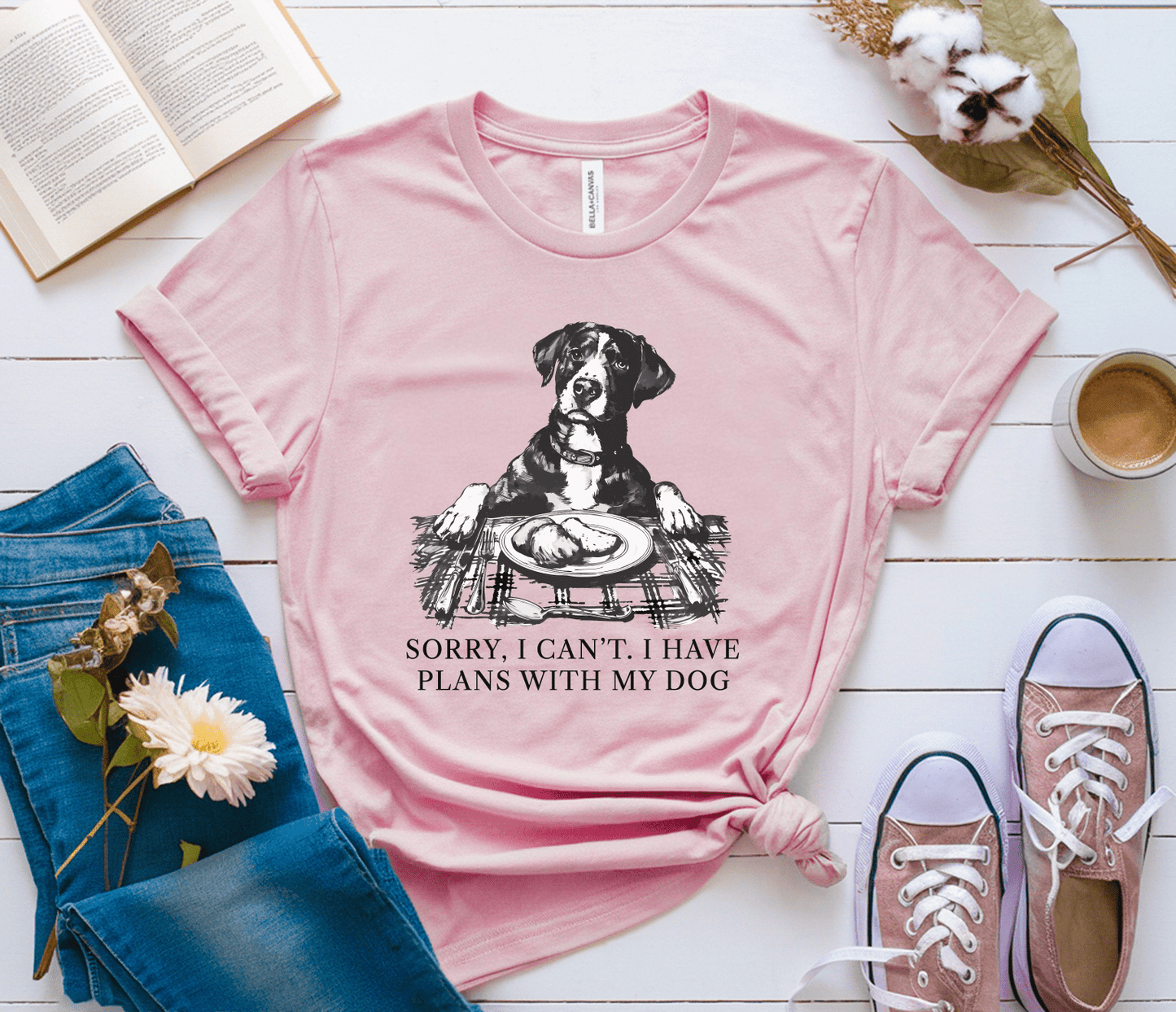 Sorry, I Can’t. I Have Plans With My Dog T-Shirt