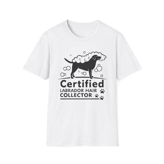 Certified Labrador Hair Collector T-Shirt