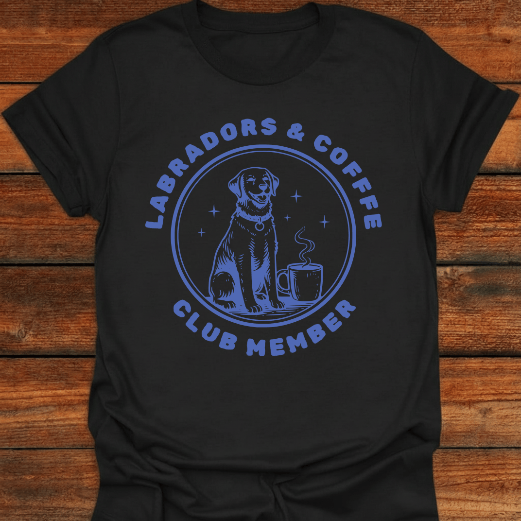 Labradors & Coffee Club Member T-Shirt