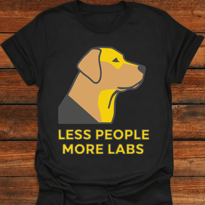 Less People More Labs T-Shirt