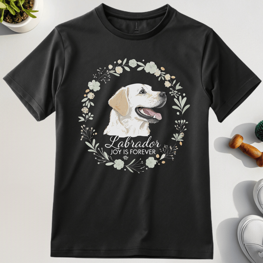Labradors Joy Is Forever T-Shirt