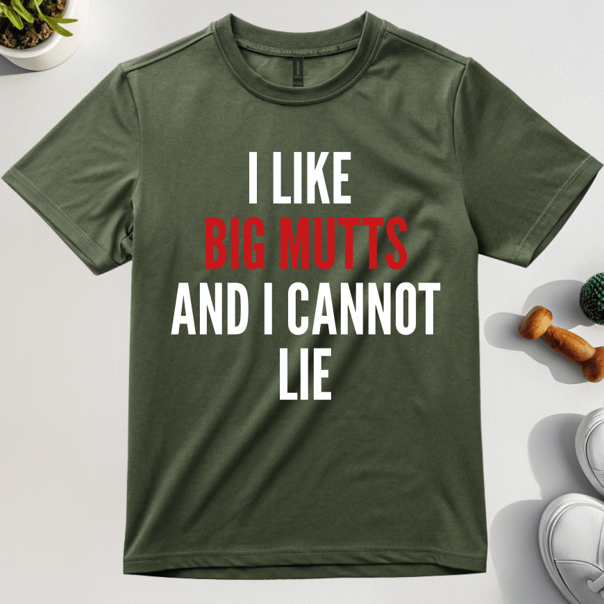 I Like Big Mutts And I Cannot Lie T-Shirt