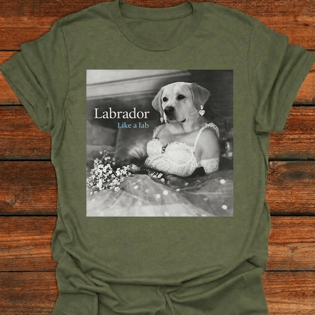 Like A Lab T-Shirt