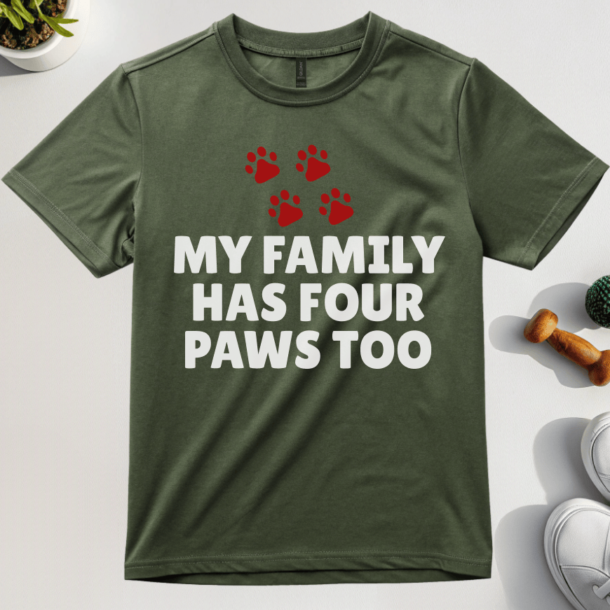 My Family Has Four Paws Too T-Shirt