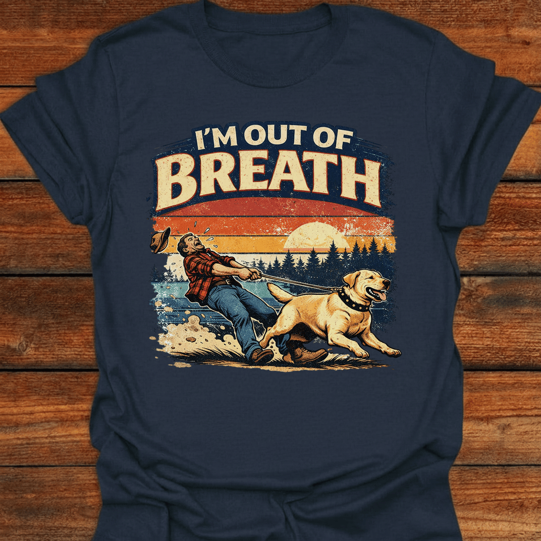 I'm Out Of Breath T-Shirt