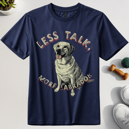 Less Talk More Labrador T-Shirt