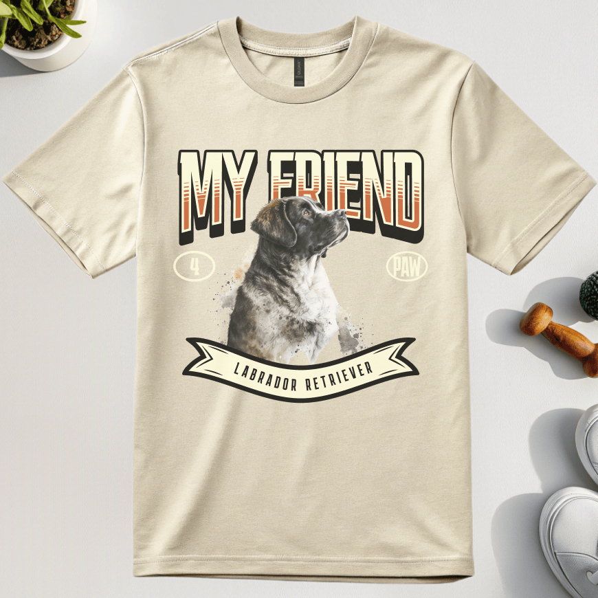 My Friend Labrador T-Shirt