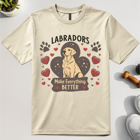 Labradors Making Everything Better T-Shirt
