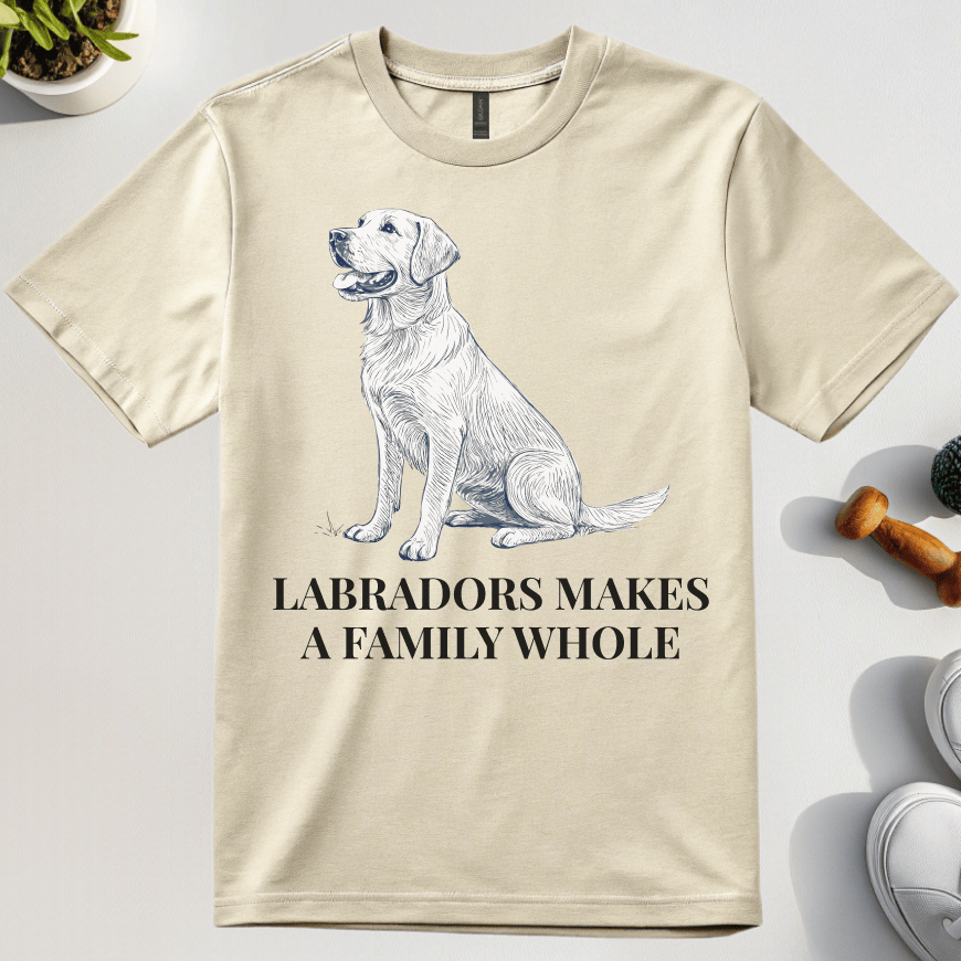 Labradors Make A Family Whole T-Shirt