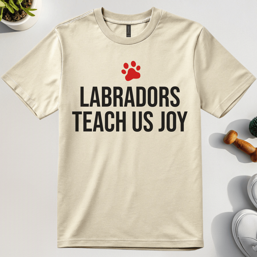 Labradors Teach Us Joy T-Shirt