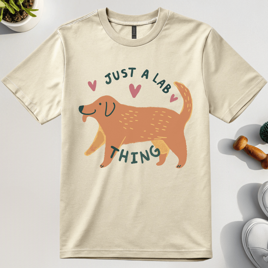 Just A Lab Thing T-Shirt