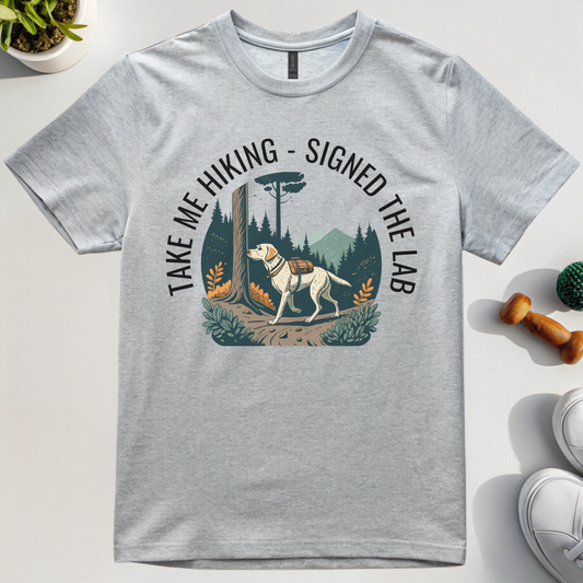 Taking Me Hiking - Signed The Lab T-Shirt