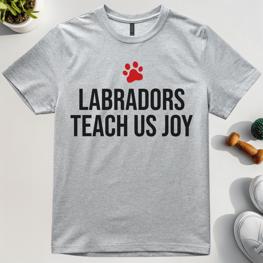 Labradors Teach Us Joy T-Shirt