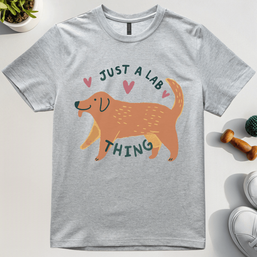 Just A Lab Thing T-Shirt