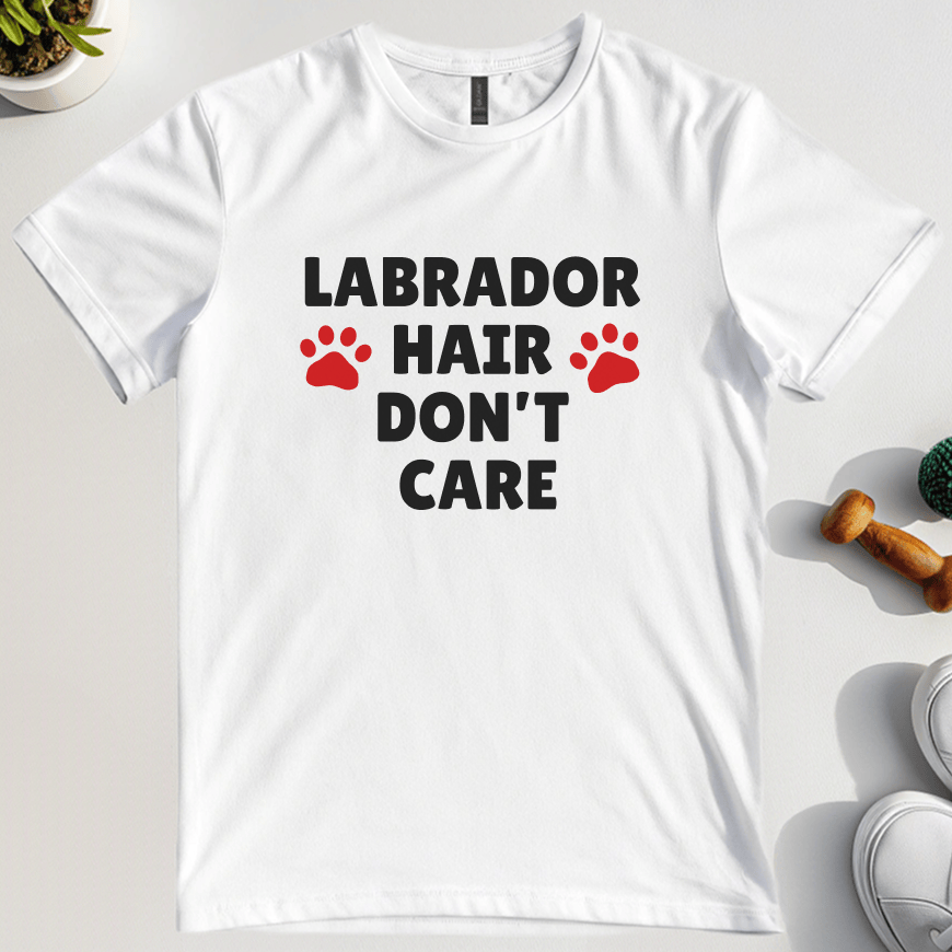 Labrador Hair Don't Care T-Shirt