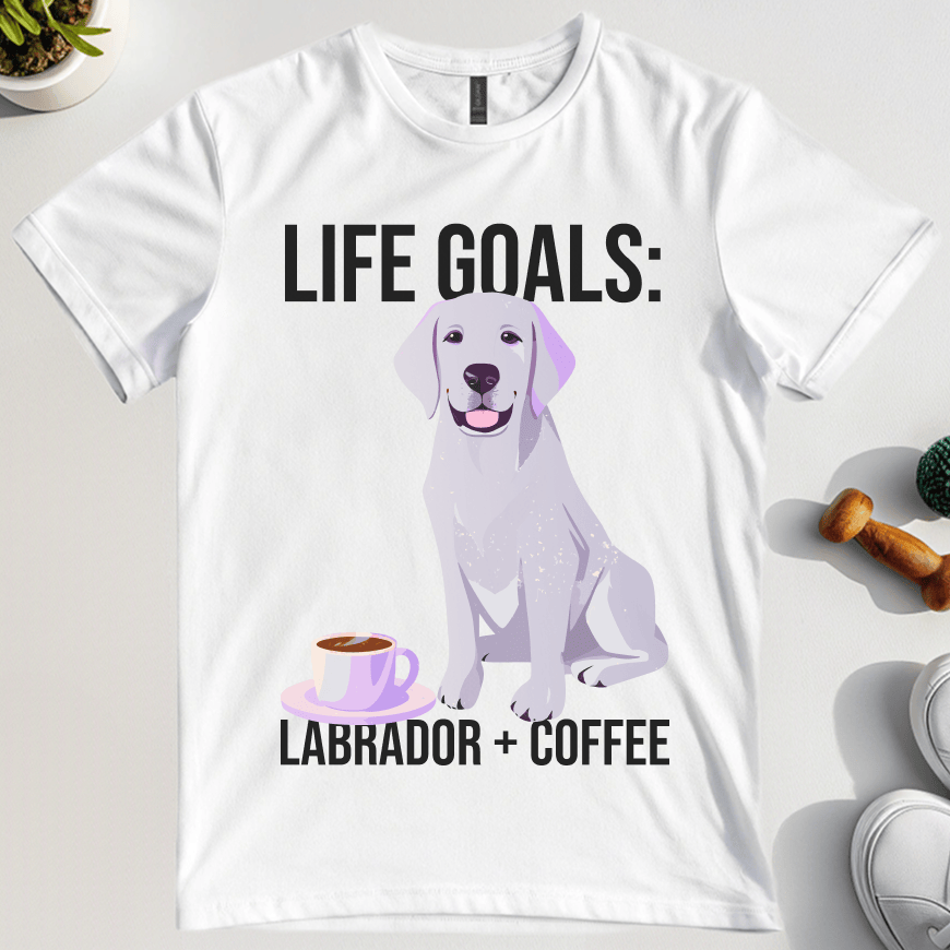 Life Goals Labrador Coffee T-Shirt