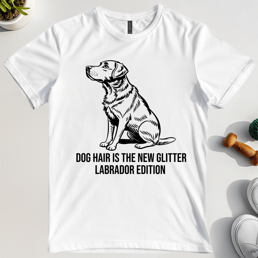 Dog Hair Is The New Giltter Labrador Edition T-Shirt