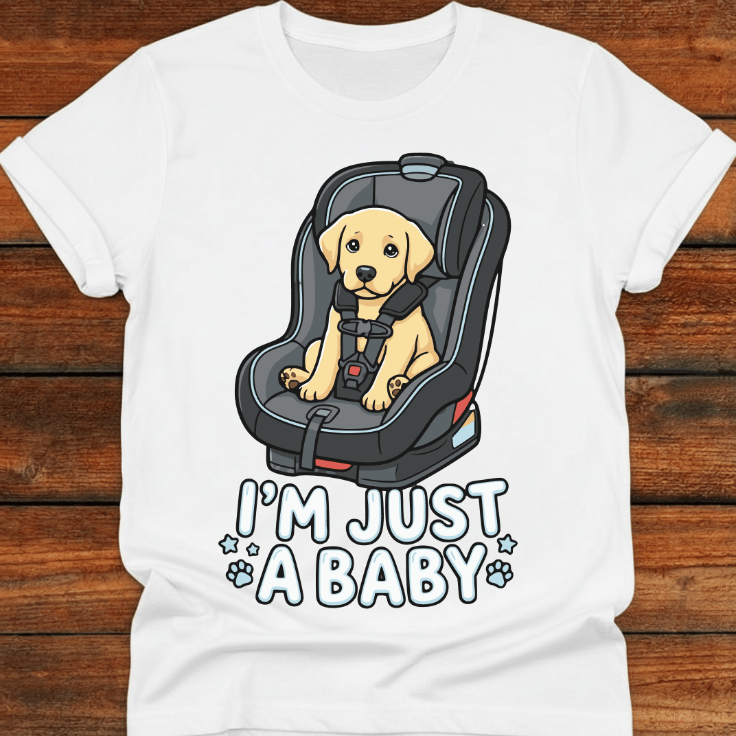 I'm Just A Baby T-Shirt