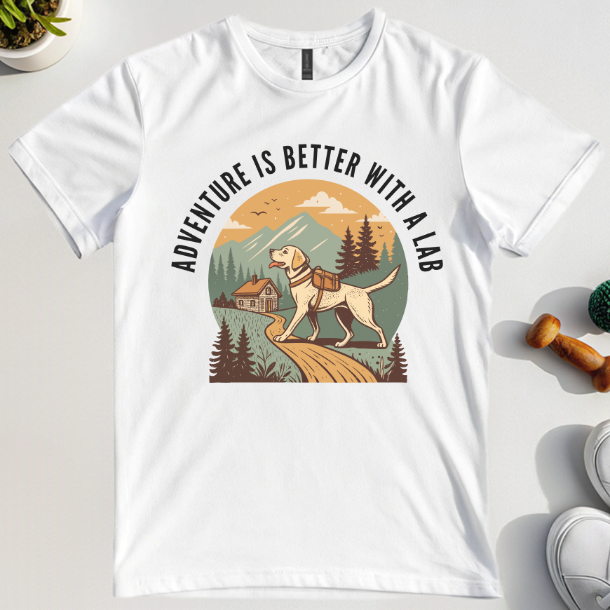 Adventure Is Better With A Lab T-Shirt