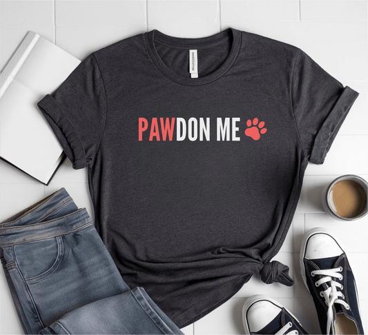 Pawdon Me T-Shirt
